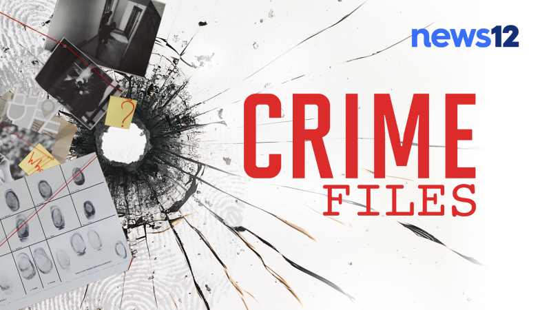Story image: News 12’s CRIME FILES Returns for a Third Season