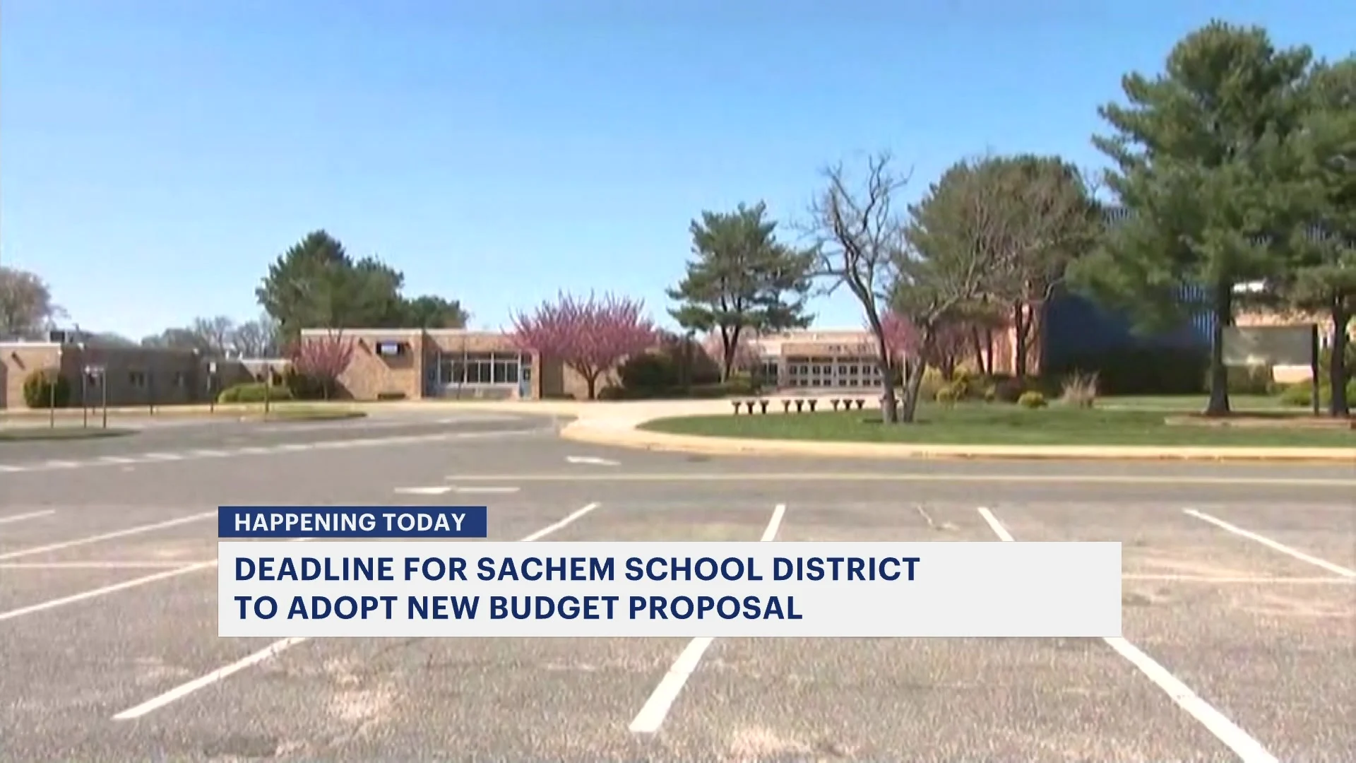 Deadline day for Sachem School District to adopt new budget proposal