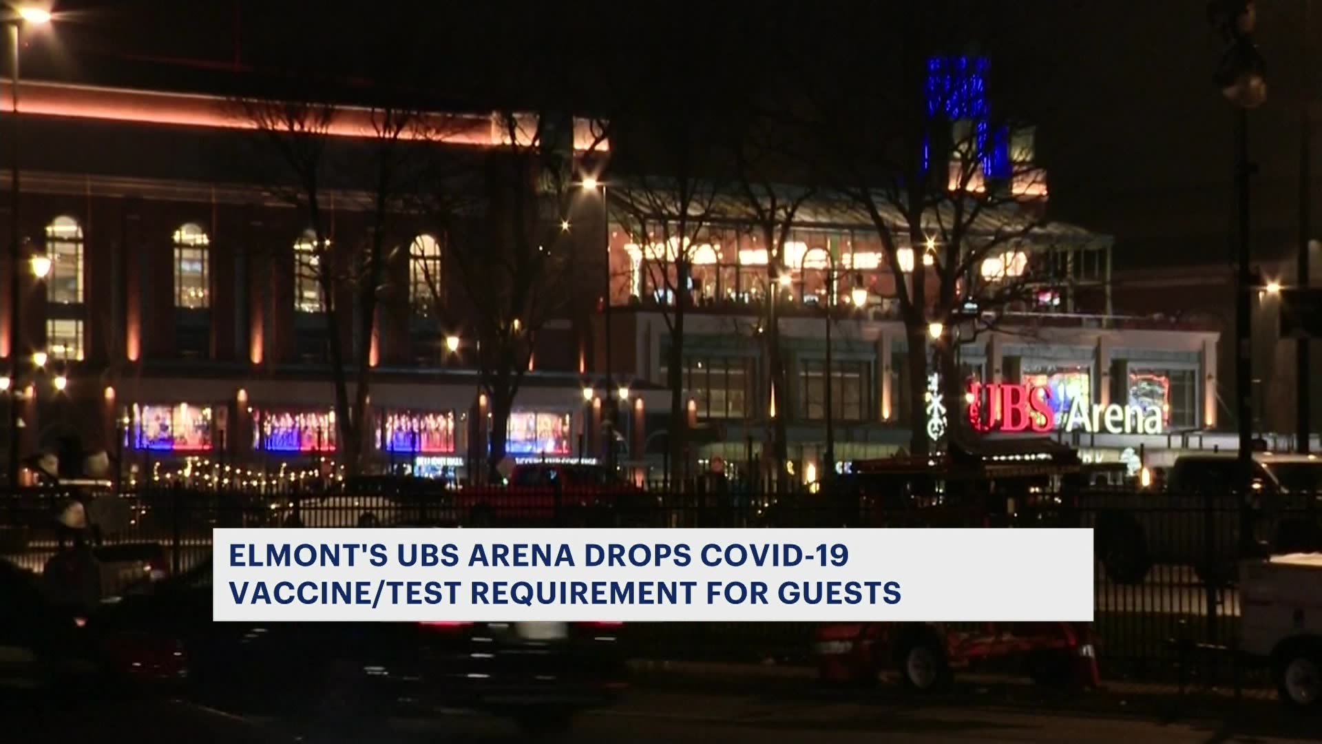 UBS Arena no longer requires guests to have vaccination proof or