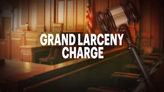 GRAND LARCENY CHARGE Court GAVEL mon copy