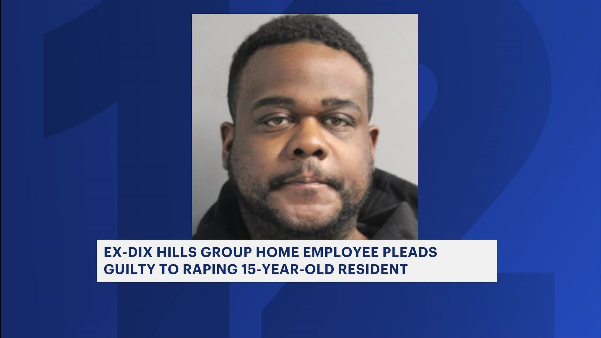 former-worker-admits-to-raping-15-year-old-girl-at-dix-hill-group-home