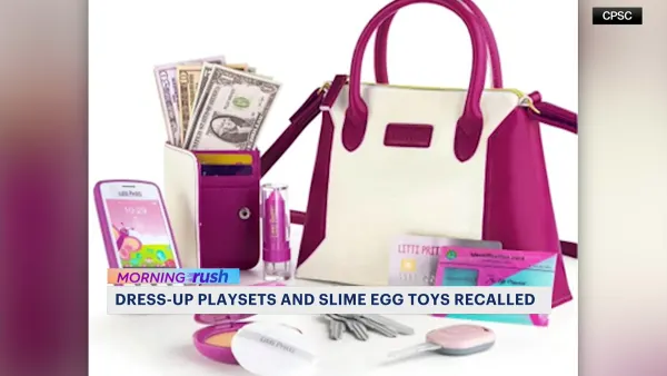Some dress-up play sets, slime eggs recalled due high levels of phthalates