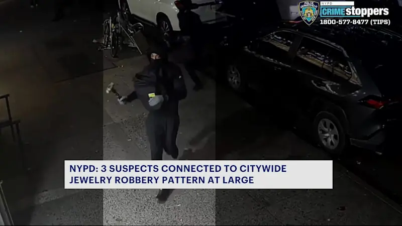 Story image: NYPD: 3 suspects connected to citywide jewelry store robbery pattern at large