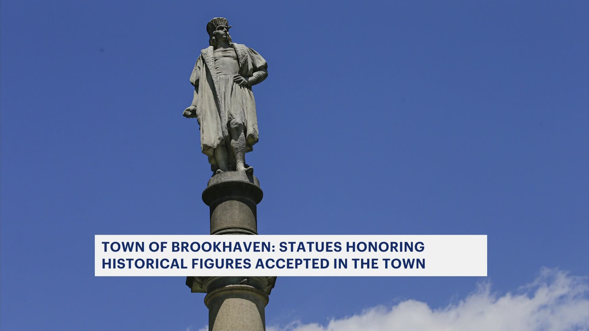 Town of Brookhaven says statues of controversial historical figures are