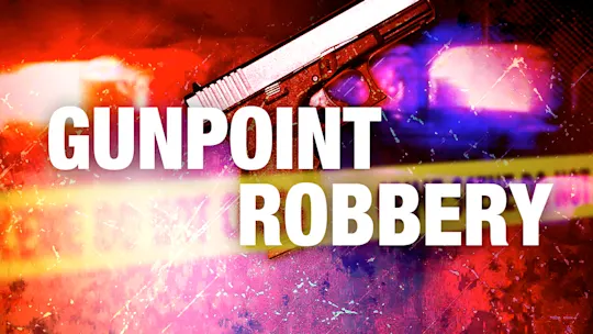 Gunpoint robbery