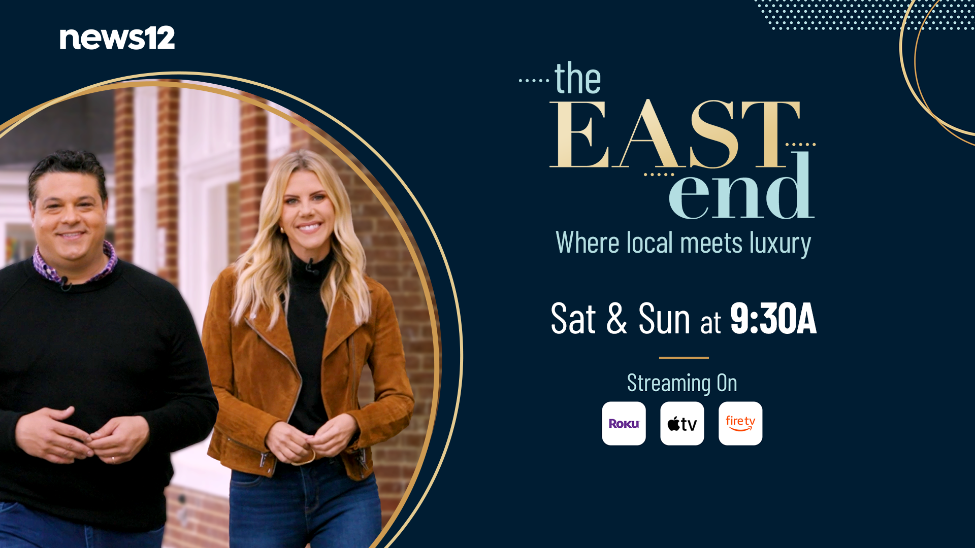 East End - Saturday and Sunday 9:30 (for repeats)