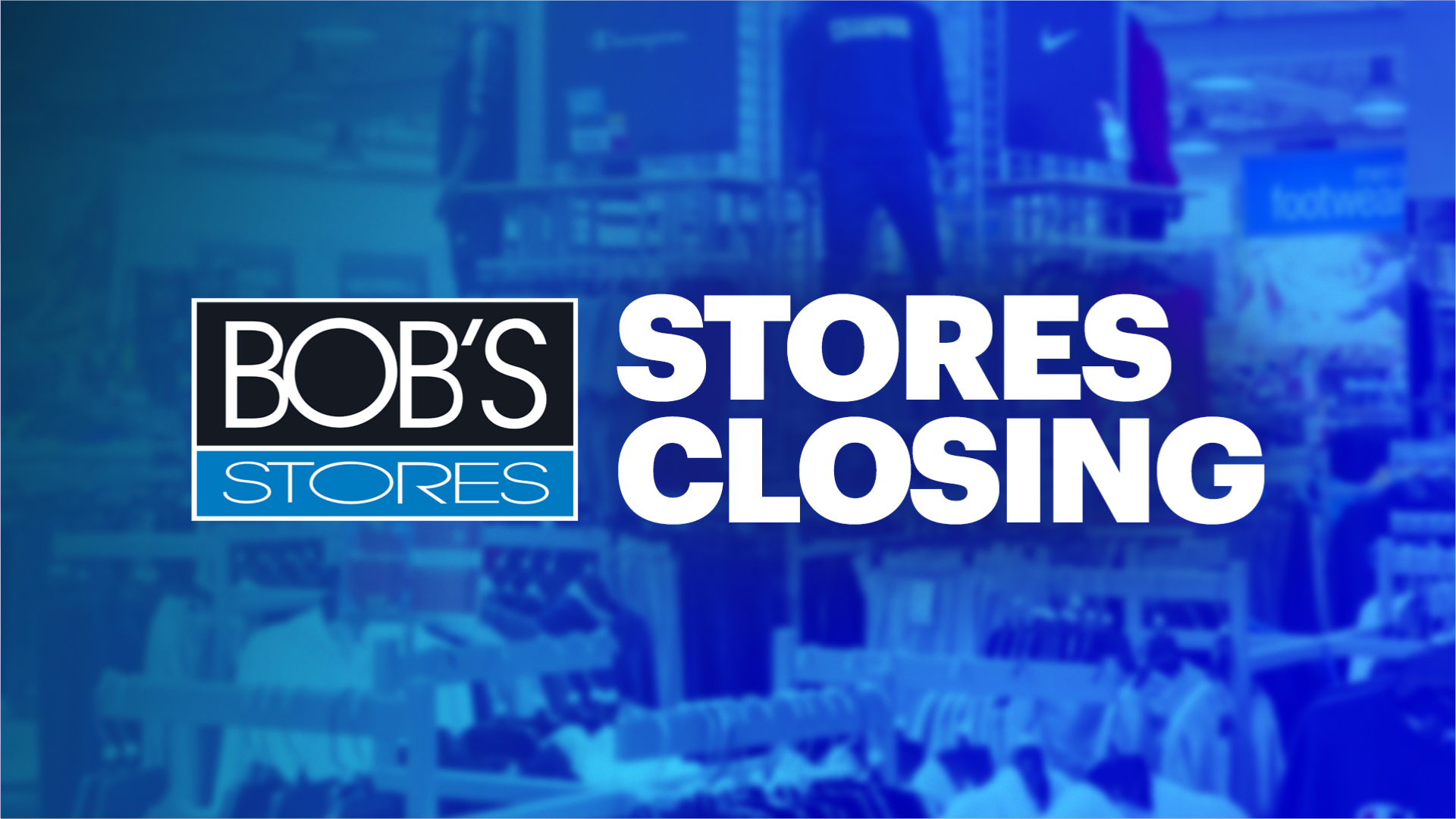 Bob’s Stores closing all locations by midJuly, including Freehold store