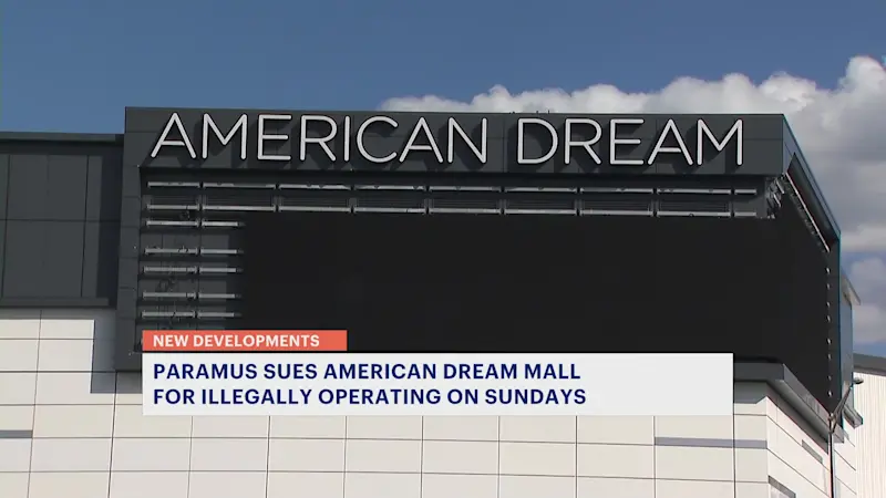 Story image: Paramus sues American Dream over Sunday retail operations