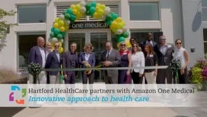 Hartford HealthCare partners with Amazon One Medical