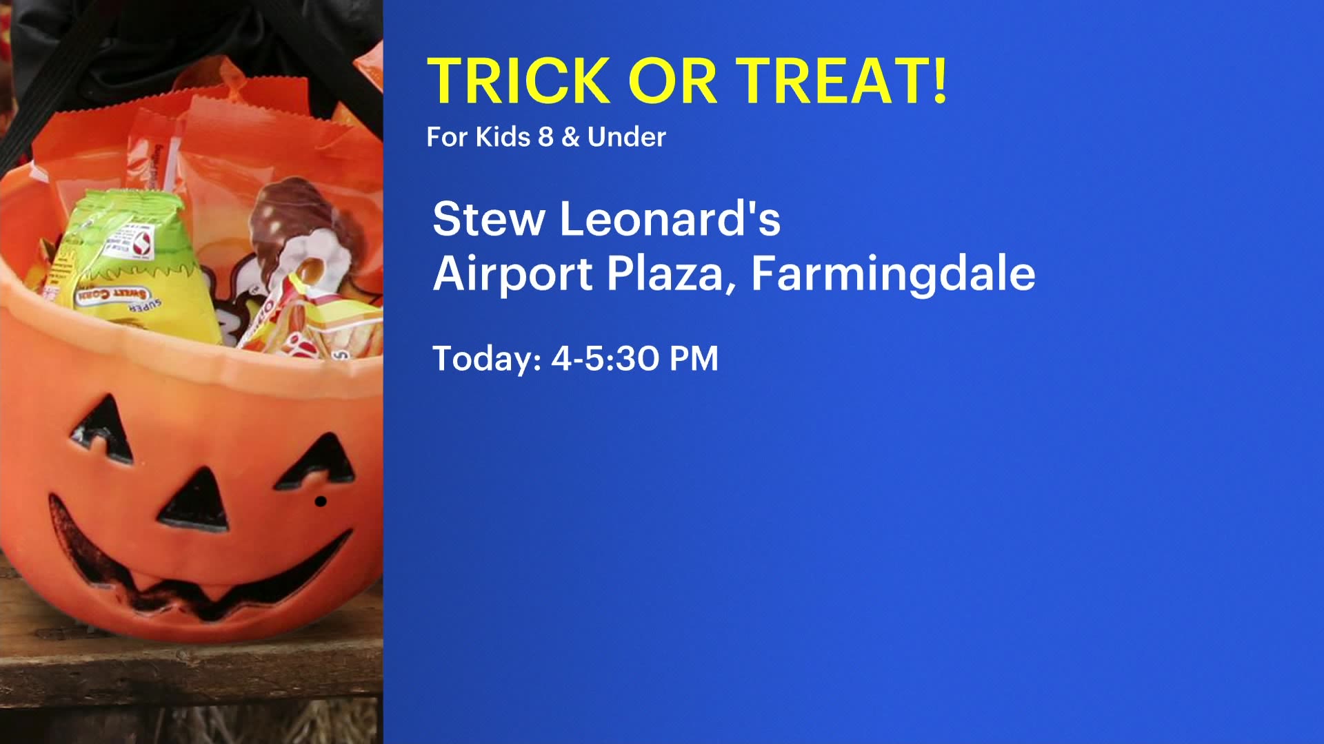 Stew Leonard’s to host trickortreat event at Farmingdale store today