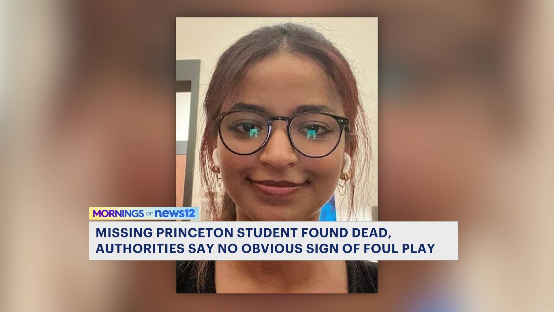 Police No obvious signs of foul play in death of Princeton student