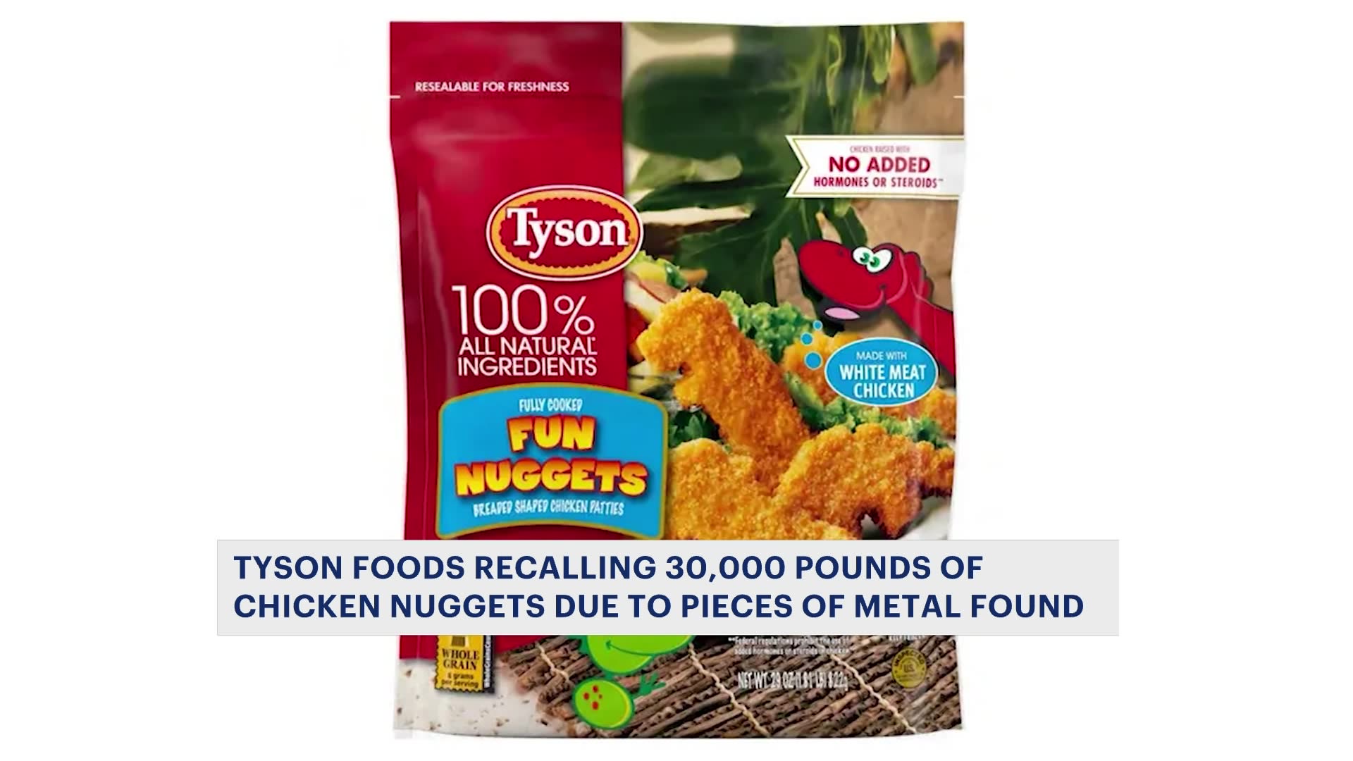 Tyson Foods recall chicken patties that might contain metal pieces
