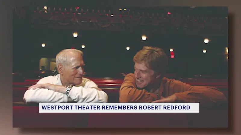 Story image: 'We're so grateful.' Westport theater remembers Robert Redford's generous spirit
