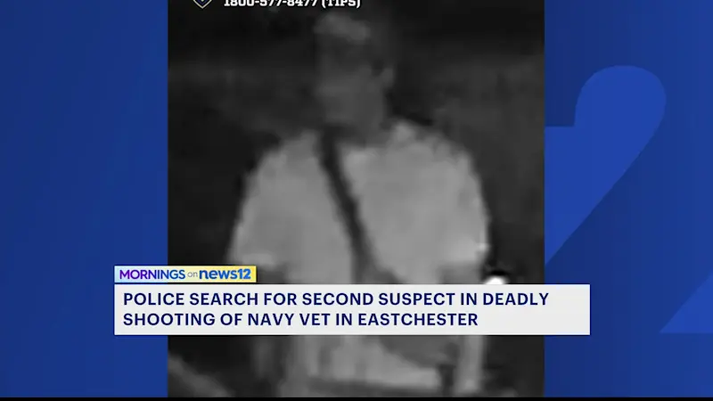 Story image: NYPD search for second person in connection with fatal shooting of Navy vet in Eastchester
