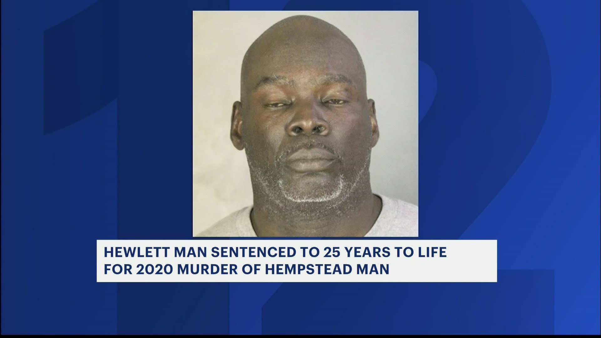 Hewlett man sentenced to 25 years to life in prison for 2020 fatal stabbing