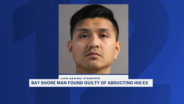 Bay Shore man found guilty of abducting ex-girlfriend 