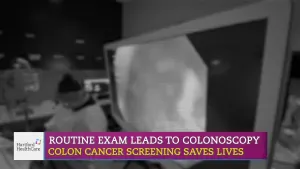 Screening saves lives: Routine exam leads to colonoscopy