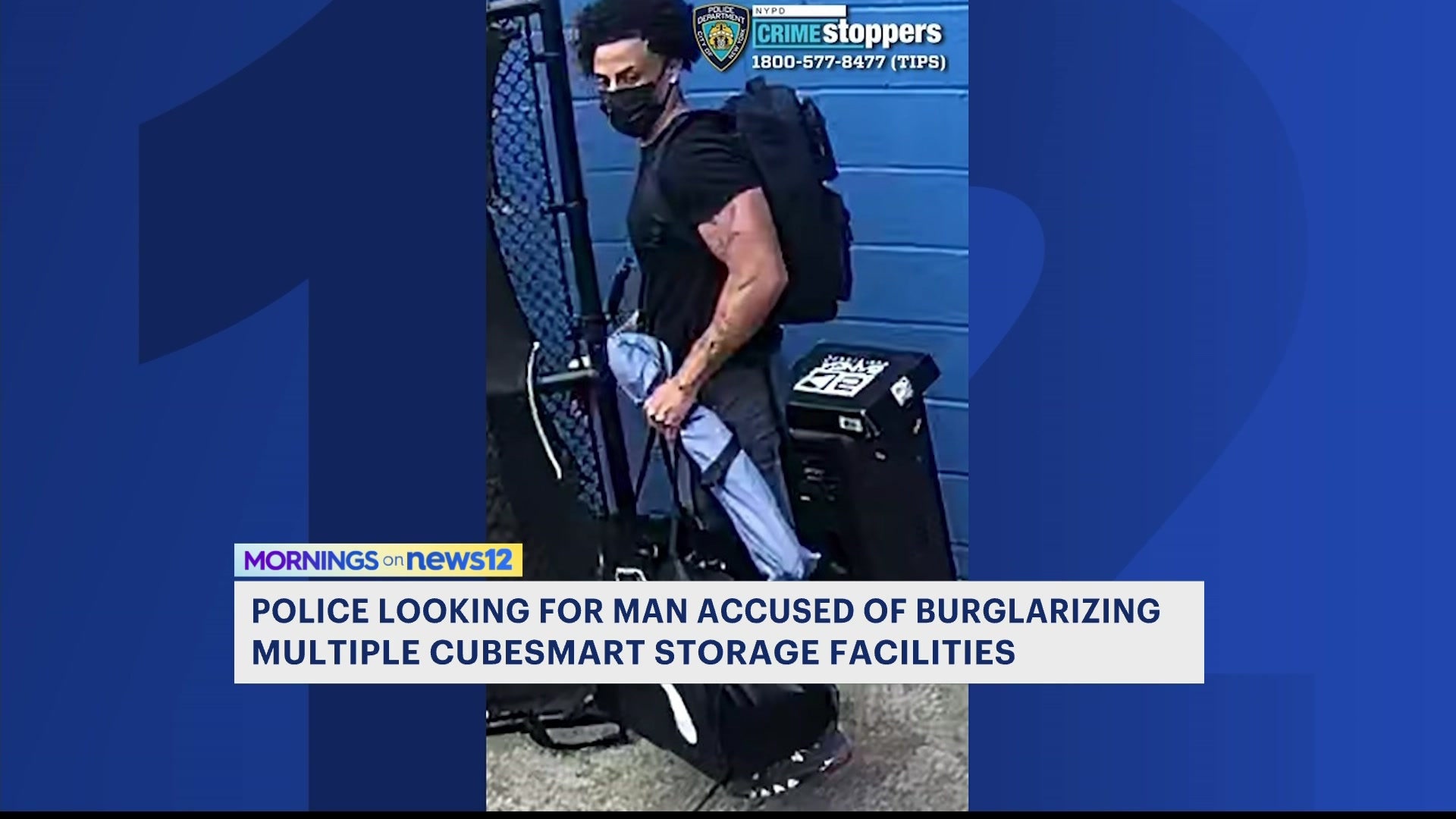 Man on the run after stealing nearly $80,000 worth of property from NYC CubeSmart facilities