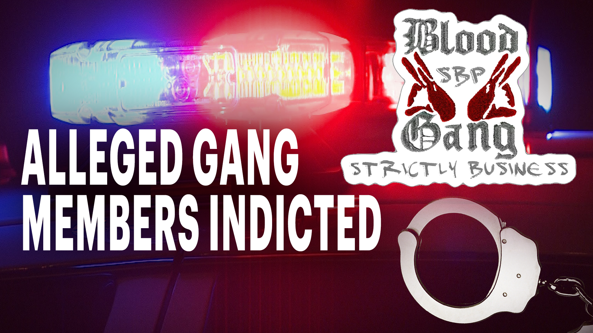 Reputed Bloods Gang Members Indicted On Sex Trafficking, Illegal Drug ...