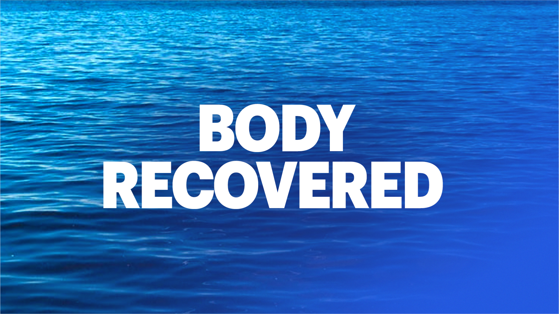 body recovered