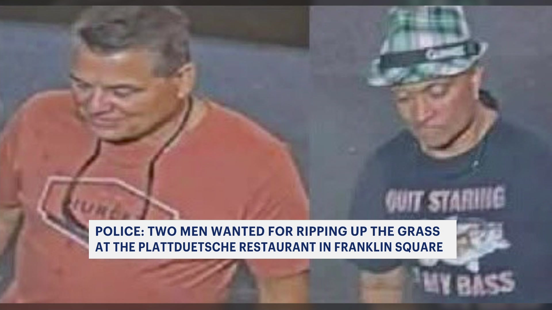 2 men wanted for causing $5,000 worth of damage at Franklin Square restaurant