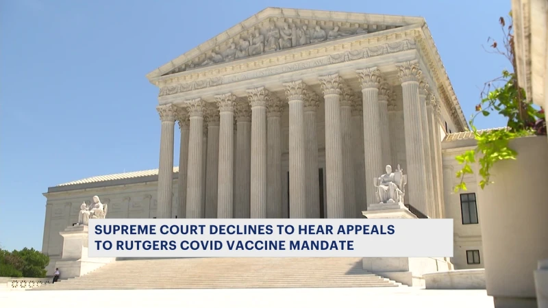 Story image: US Supreme Court rejects appeal on Rutgers University COVID-19 vaccine mandate case