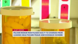 Pelham Manor man pleads guilty in health care fraud and kickback scheme