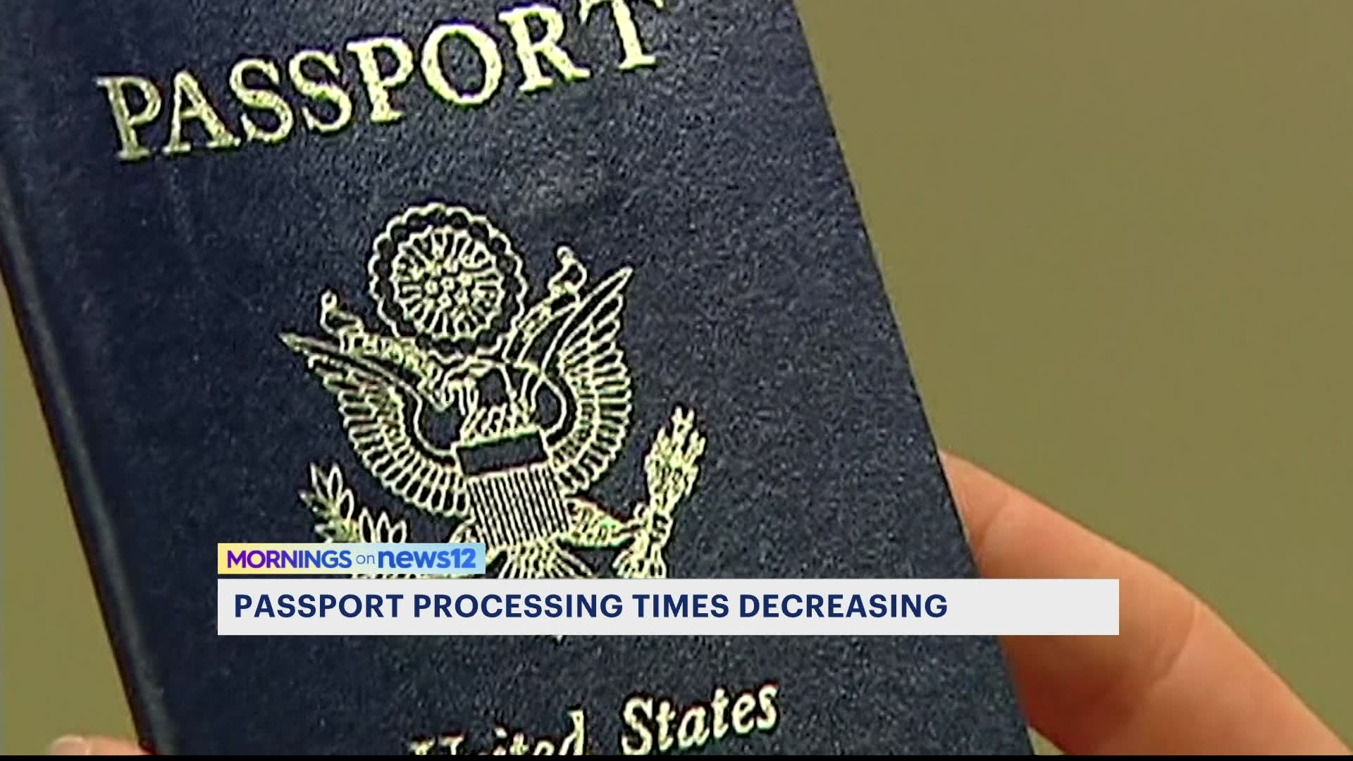 Passport Processing Times Decreasing State Department Says