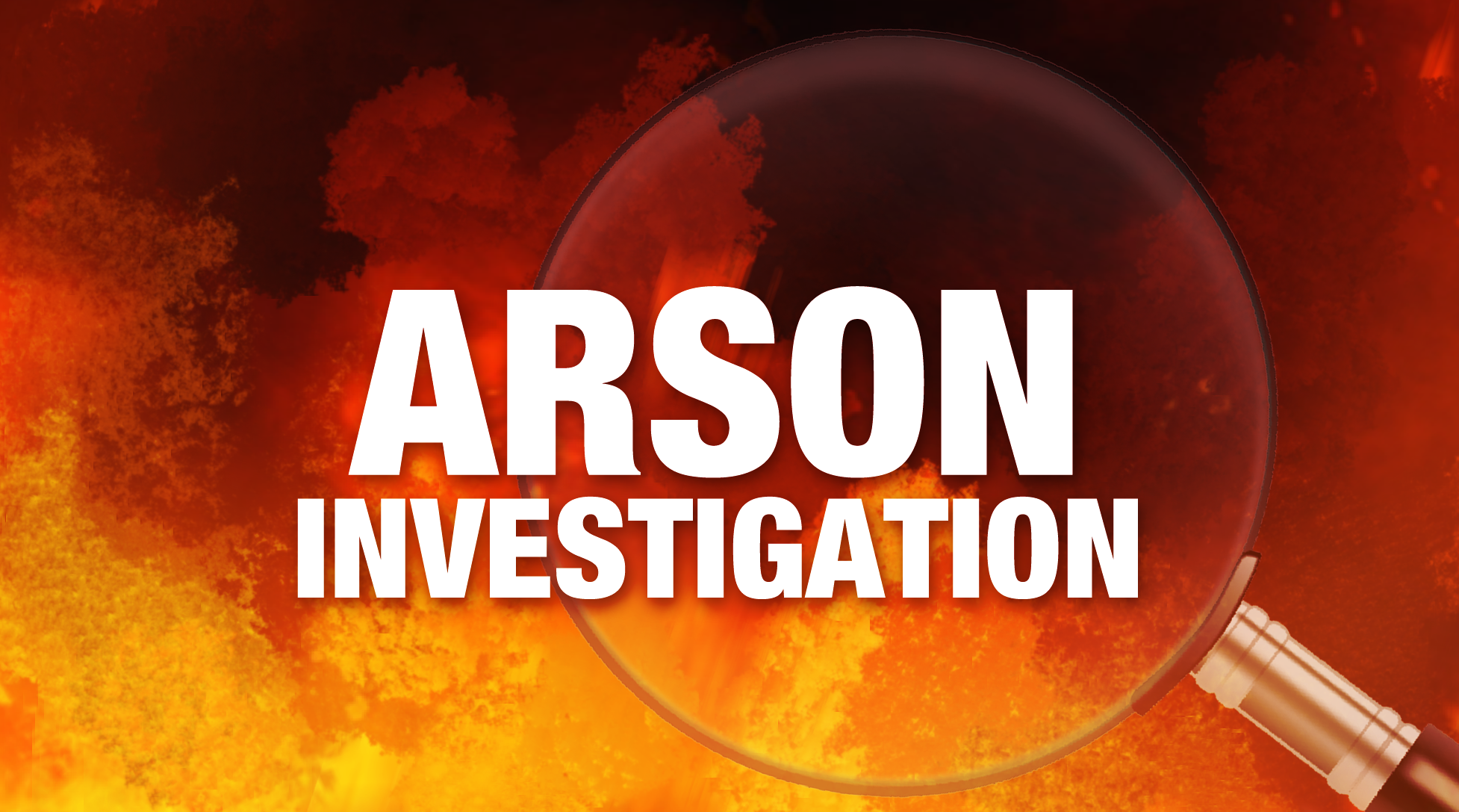 ARSON INVESTIGATION 