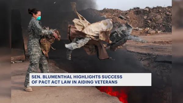 Sen. Blumenthal highlights successful law that aids veterans exposed to burn pits