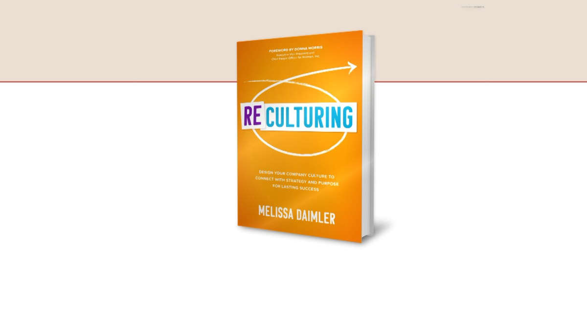 Reculturing: Design Your Company Culture to Connect with Strategy