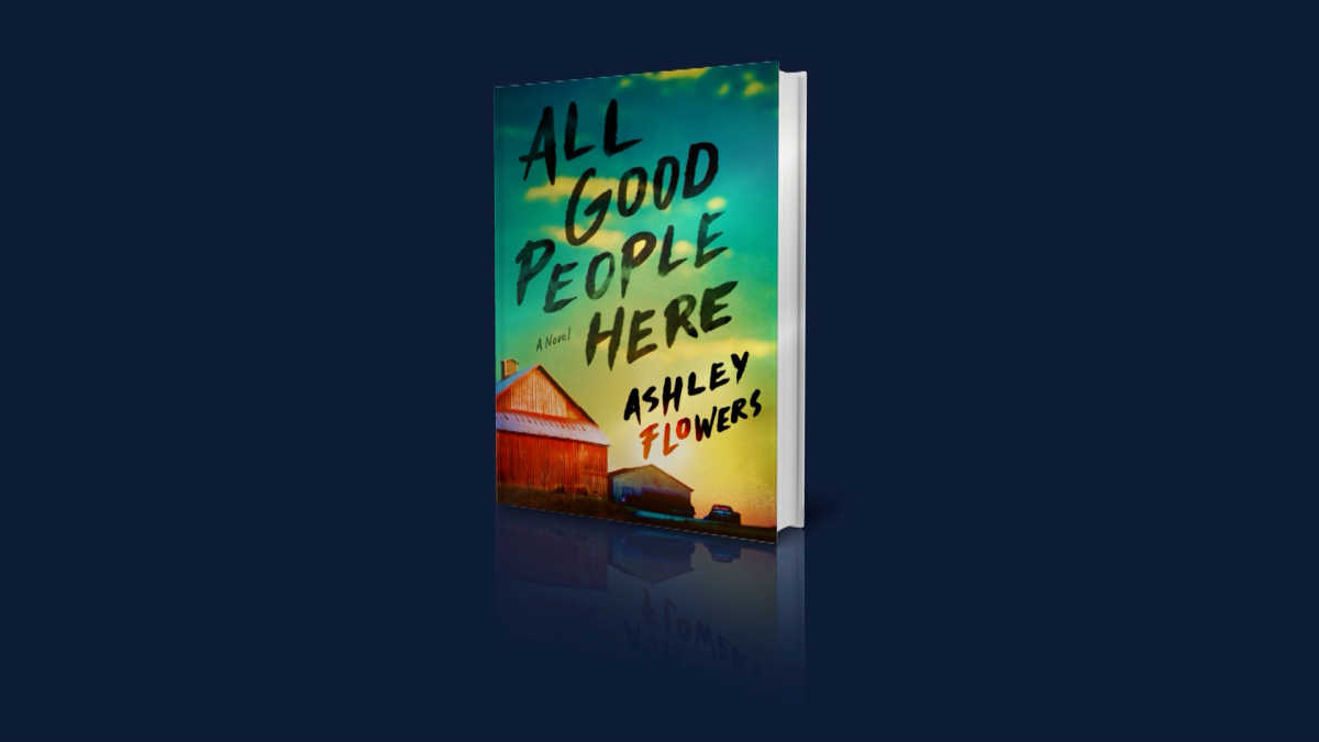 All Good People Here: A Novel [Book]